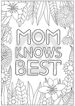 Mom knows best. Coloring page