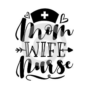 Mom Wife Nurse - Caligraphy with vaccine.