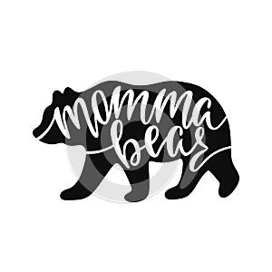 Momma bear. Inspirational quote with bear silhouette. Hand writing calligraphy phrase. photo