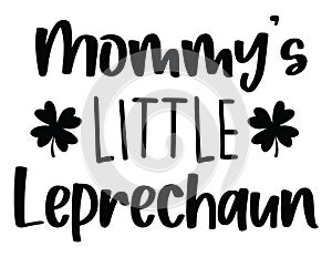 Mommy\'s Little Leprechaun