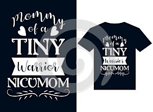 mommy of a tiny warrior NICU mom t-shirt design typography vector