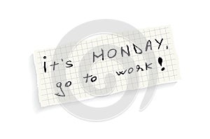 It is Monday, go to work!
