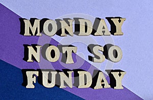 Monday not so Funday, phrase as banner headline