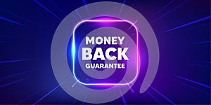 Money back guarantee tag. Promo offer sign. Neon light frame box. Vector