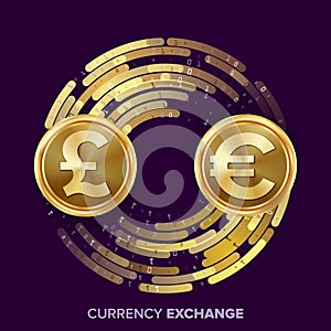 Money Currency Exchange Vector. GBP, Euro. Golden Coins With Digital Stream. Conversion Commercial Operation For