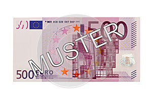 Money - Five hundred (500) Euro bill front with German lettering Muster (specimen)