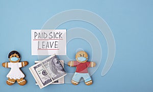 Money and the gingerbread family to mask the inscription of paid sick leave