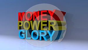 Money power glory on blue