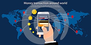 Money transaction around world, business, mobile banking and mobile payment. Vector illustration. Flat design.