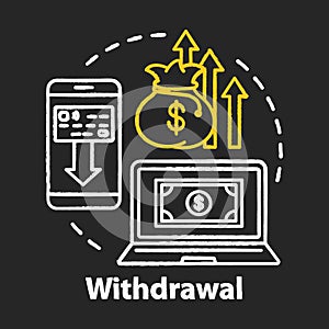 Money withdrawal chalk concept icon. Savings idea. Claiming profits from investment. Getting interest from deposit, bank