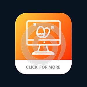 Monitor, Screen, Egg, Easter Mobile App Button. Android and IOS Line Version