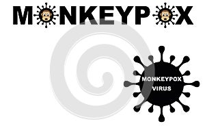 Monkeypox. MONKEYPOX VIRUS. Zoonotic viral disease that can infect non-human primates, rodents and some other mammals.