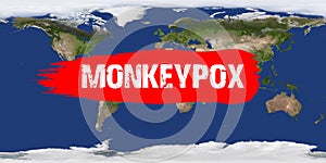 Monkeypox virus on planet earth. All map on the world with text  Monkeypox photo