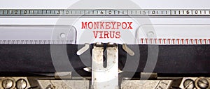 Monkeypox virus symbol. Concept words Monkeypox virus typed on retro typewriter. Medical and Monkeypox virus concept. Copy space. photo