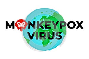 Monkeypox virus world alert attack concept. Monkey pox infection disease outbreak on Earth planet. Danger and public