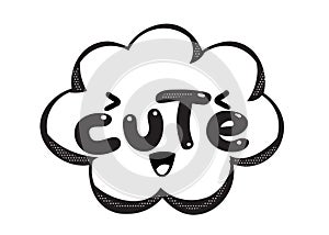 Monochrome vector Cute speech bubble. Black and white emotional icon isolated. Comic and cartoon style.