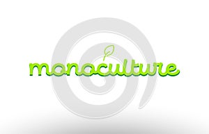 monoculture word concept with green leaf logo icon company design