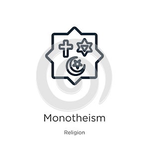 Monotheism icon. Thin linear monotheism outline icon isolated on white background from religion collection. Line vector monotheism