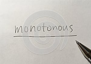 Monotonous