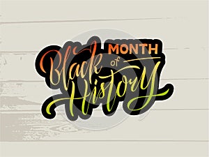 Month of black history lettering on wooden background