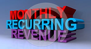 Monthly recurring revenue