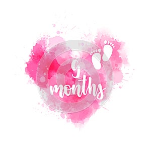 9 months - calligraphy lettering on watercolor heart