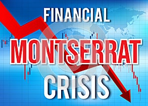 Montserrat Financial Crisis Economic Collapse Market Crash Global Meltdown