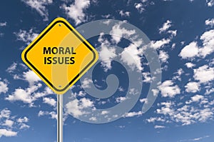 moral issues traffic sign on blue sky