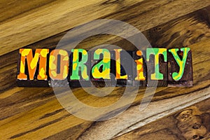 Morality integrity ethics moral value character honesty