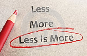 Less is more