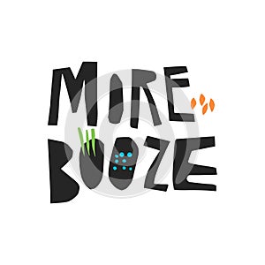 More booze quote hand drawn vector lettering