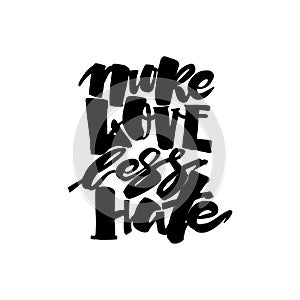More love less hate.Gay pride lettering calligraphic concept, i