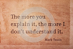 More you explain Twain