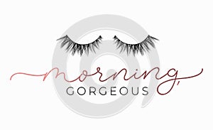 Morning gorgeous poster or print design with lettering and lashes. Luxury design for inspirational posters or greeting cards.