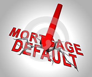 Mortgage Default Arrow Depicting Home Loan Overdue Or Shortfall - 3d Illustration