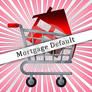 Mortgage Default Icon Depicting Home Loan Overdue Or Shortfall - 3d Illustration