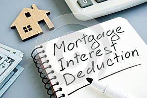 Mortgage Interest Deduction concept.