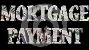 Mortgage Payment - Expense and debt collecting concept