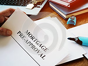 Mortgage pre-approval documents in the office