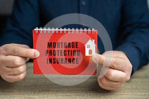 Mortgage protection insurance concept.