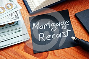 Mortgage Recast memo with money on the surface