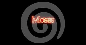 Moses written with fire. Loop