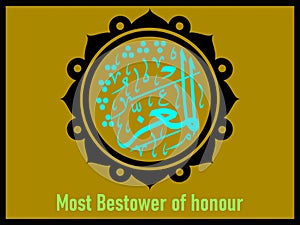 Most Bestower of honour 99 the names of Allah in Arabic-English