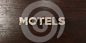 Motels - grungy wooden headline on Maple - 3D rendered royalty free stock image photo