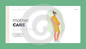 Mother Care Landing Page Template. Pregnancy and Maternity Concept with Joyous Pregnant Woman, Cartoon Illustration