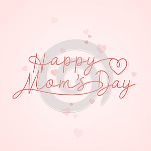 Mother`s Day Appreciation, Mother`s Day Background
