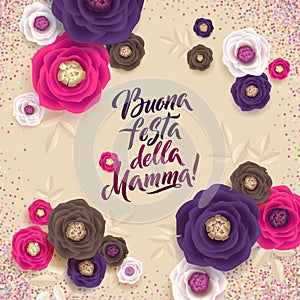 Mother`s Day greeting card. Confetti and Floral Background. Italian Text