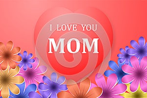 Mother`s day vector greeting card. Romantic background with beautiful flowers and heart. I love you mom. Printing in white color.V