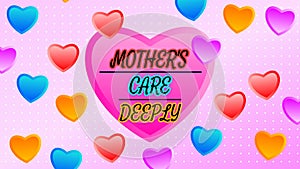 mothers care deeply quote in big pink heart with small Swinging heart shape and dotted background