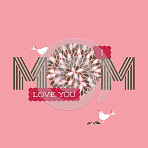 Mothers day card with two cute birds and I love you mom text